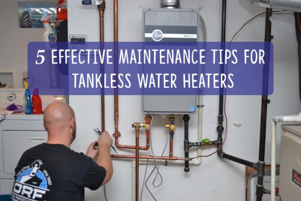 5 Effective Maintenance Tips For Tankless Water Heaters Women Daily Magazine 7357